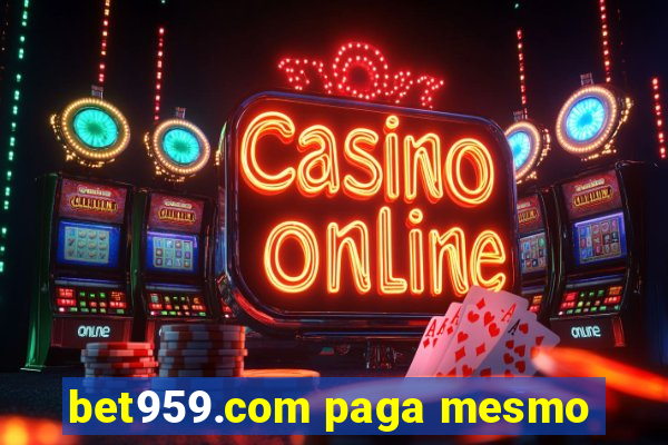 bet959.com paga mesmo